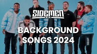 SIDEMEN BACKGROUND SONGS 2024 (Pro Clubs, GTA V, Among Us, Fall Guys, Sidemen Sundays)