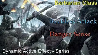 (DAE Series) Barbarian Class - Reckless Attack & Danger Sense for FoundryVTT
