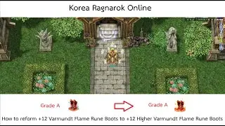 [KRO] How to reform +12 Varmundt Flame Rune Boots to +12 Higher Varmundt Flame Rune Boots