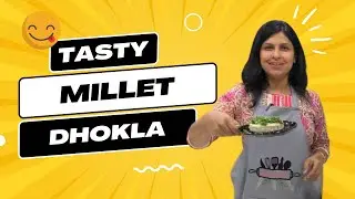 Millet Dhokla Recipe : Nutritious & Tasty Snack for Every Craving | Healthy and Easy Snacks