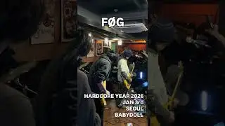 f&Oslash;g Live in Seoul | Hardcore Year 2026 @ Babydoll (Jan 3)