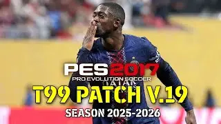 PES 2017  | GÜNCEL TRANSFER YAMASI 2026 |  T99 V19 2025/2026