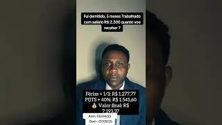 Fui demitido, 5 meses Trabalhado com sal&aacute;rio R$ 2.300 quanto vou receber ?  advogado #trabalhista#