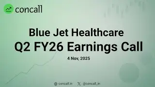 Blue Jet Healthcare Ltd Q2 FY26 Earnings Conference Call | concall.in
