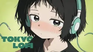 do not disturb 🌙  | tokyo lofi playlist [2 hours]