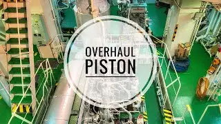 Tập 55 : Bảo dưỡng Piston máy chính ( Engine Crews )