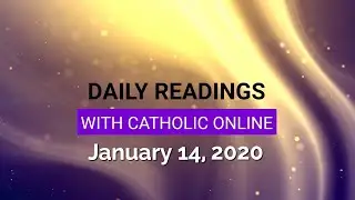 Daily Reading for Tuesday, January 14th, 2020 HD