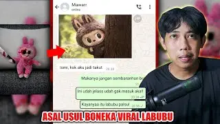 THE ORIGIN OF THE VIRAL LABUBU DOLL 😱 | INDONESIAN HORROR CHAT HISTORY