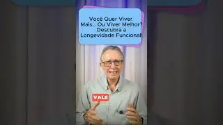 60+: Autonomia, Lucidez e Liberdade: Isso &Eacute; Longevidade Funcional!