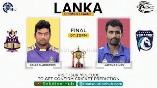 LPL 2021 Final Match Prediction Jafana Kings vs Galle Gladiators