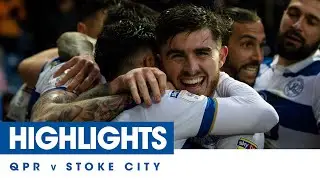 HIGHLIGHTS | QPR 4, STOKE CITY 2 - 15/02/20