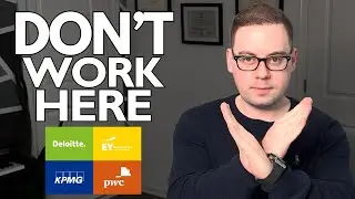 ACCOUNTANT EXPLAINS: 7 Reasons You Shouldn't Work at Big 4