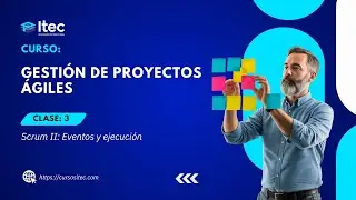 CLASE 03 - GESTIÓN DE PROYECTOS ÁGILES