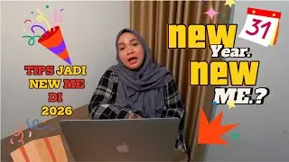 NEW YEAR NEW ME : RESOLUSI TAHUN BARU - KEMBALI KE AKU 🌸