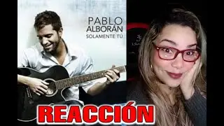 Reacción | Pablo Alborán - Solamente Tú | Bel