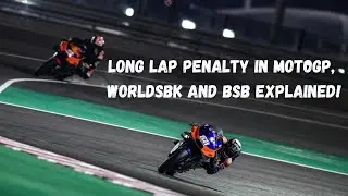 Long Lap Penalty in MotoGP, World SBK and British Superbike Explained!