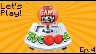 Let's Play! Game Dev Tycoon W/Cheesy Ep.4: The Struggle