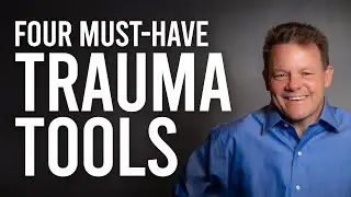 4 Must-Have Trauma Tools from Dr. Scott Sells