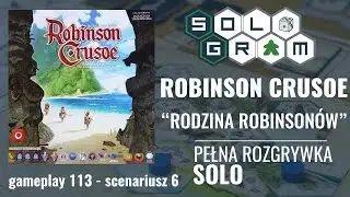 Robinson Crusoe | Scenariusz 6: Rodzina Robinsonów | pełna rozgrywka solo | gameplay 113