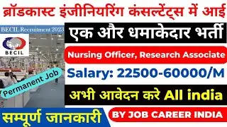BECIL Recruitment 2023 - Apply Online For 206 Research Associate, Nursing officers Eligibility ?
