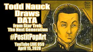 Drawing Data from Star Trek TNG: Todd Nauck Post-It Pop Art Livestream 059
