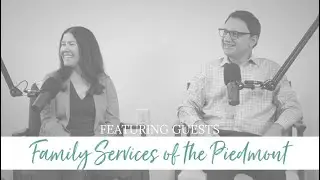 Ep. 6 - Family Services of the Piedmont