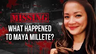 What Happened to Maya Millete?