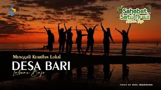 YATC INDONESIA DESA BARI | Sahabat Satu Nusa 5 Bari Labuan Bajo 2024
