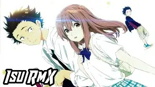 A SILENT VOICE | 🔥Tolerancia Cero🔥 | Isu RmX ft. @RiusPlay