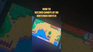 How to Record Gameplay on Nintendo Switch