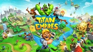 Titan Empires Android GamePlay Trailer (HD) [Game For Kids]