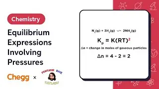 Equilibrium Expressions Involving Pressures | Professor Dave & Chegg Explain
