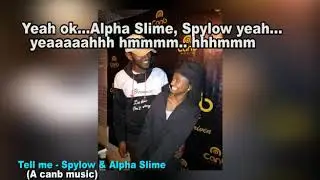 Tell me- Alfaslime ft Spylow