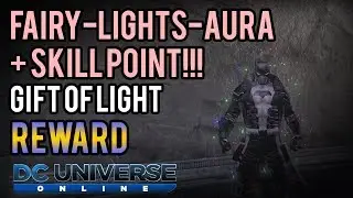 DCUO | Fairy-Lights-Aura + Skill Point - Gift of Light [Reward]