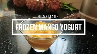 Easy & simple homemade Frozen Mango Yogurt for beginners | Greek Mango Yogurt | मेंनगो दही | योगर्ट