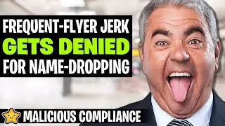 Entitled Jerk Expecting First Class Gets Denied Special Treatment... | Story Podcast