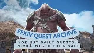Yok Huy Society: Lv.90⬇ Worth Their Salt | No Commentary | FFXIV Archive