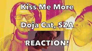 FIRST TIME HEARING Kiss Me More - Doja Cat feat. SZA REACTION!