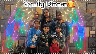 Anniversary Dinner Family K Sath🥳 | Round Jholye Mein Chakkar A Gaye🤯| Daily Vlog