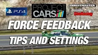 Project CARS Force Feedback Tips PC - PS4 - XBox One