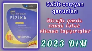 Sabit cərəyan qanunları.Ətraflı yazılı cavab tələb olunan tapşırıqlar (DİM2023 FİZİKA)