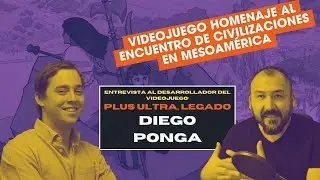 Plus Ultra // Videojuego homenaje al encuentro de civilizaciones en Mesoam&eacute;rica