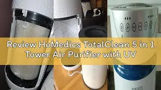 Review HoMedics TotalClean 5 in 1 Tower Air Purifier with UV-C, HEPA & Carbon Filters, Removes Aller