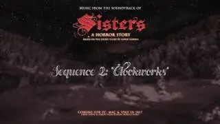 Sisters: Upcoming Indie Horror Game Soundtrack - Sequence 2: Clockworks