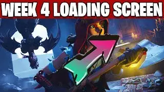 SEASON 6 WEEK 4 LOADING SCREEN 
