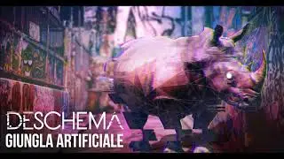 DESCHEMA - Giungla Artificiale (Audio Ufficiale)