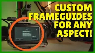 Custom Frame Guides For ANY Aspect Ratio | BMPCC 4K, 6K & 6K Pro