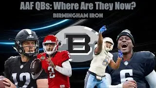 AAF QBs: Where Are They Now?: Birmingham Iron