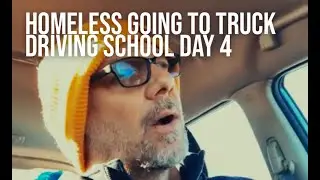 Starting Truck Driving School at 52 While Homeless & Maxing Credit Cards (Day 4)