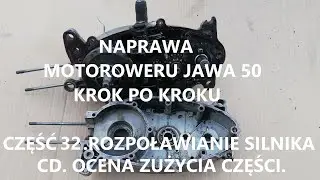 32.Naprawa motoroweru Jawa 50.Rozbiórka silnika cz.5. Skrzynia biegów(gearbox).